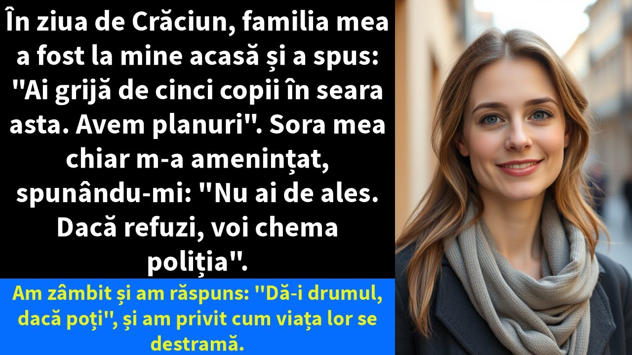 În ziua de Crăciun, familia mea a fost la mine acasă și a spus: 