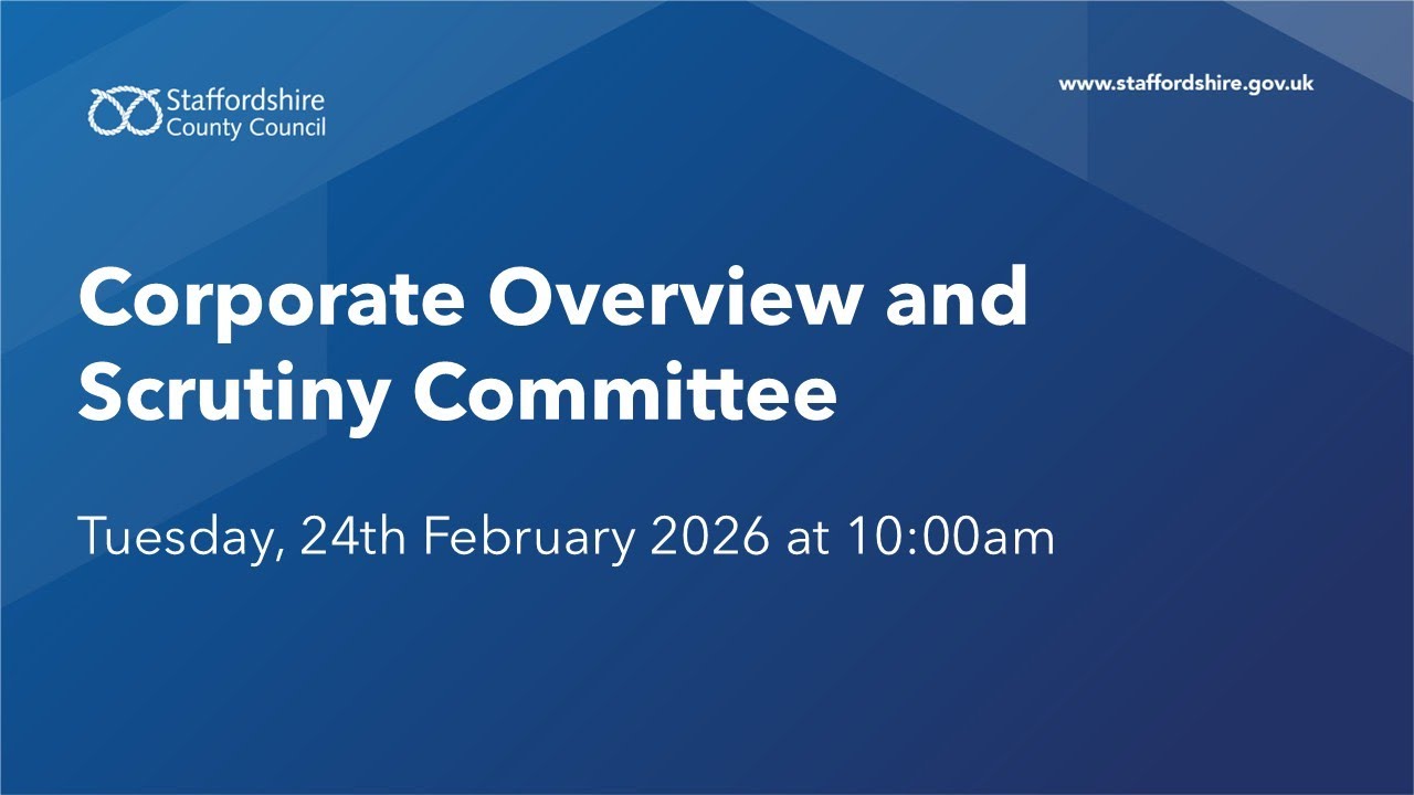 Corporate Overview and Scrutiny Committee. Tuesday, 24th February 2026 at 10:00am