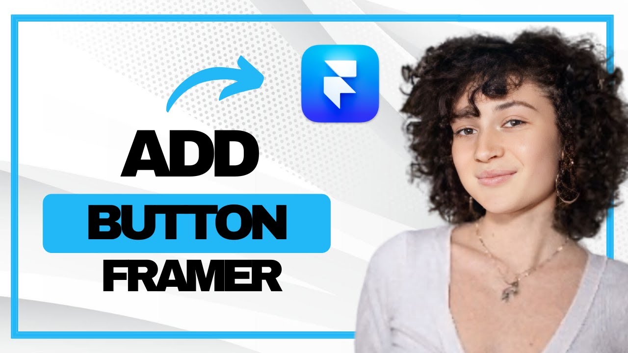 How to Add Button on Framer (Best Method)