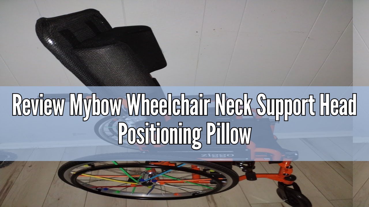 Review Mybow Wheelchair Neck Support Head Positioning Pillow Headrest for Wheelchair Post Surgery Ne