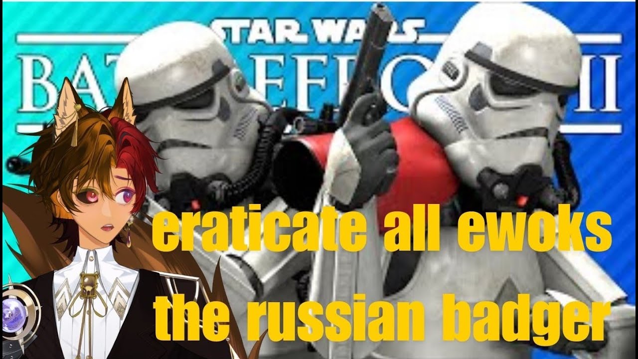 Ewok hunting on l SPACE VIETNAM WITH BEARS AND LASERS | Star Wars Battlefront II | TheRussianBadger