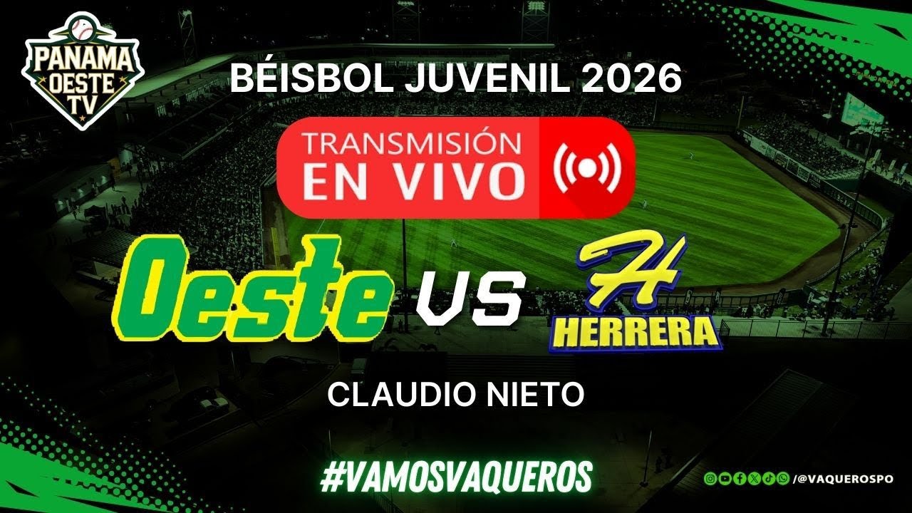 #ENVIVO | OESTE VS HERRERA | ⚾ BEISBOL JUVENIL 2026