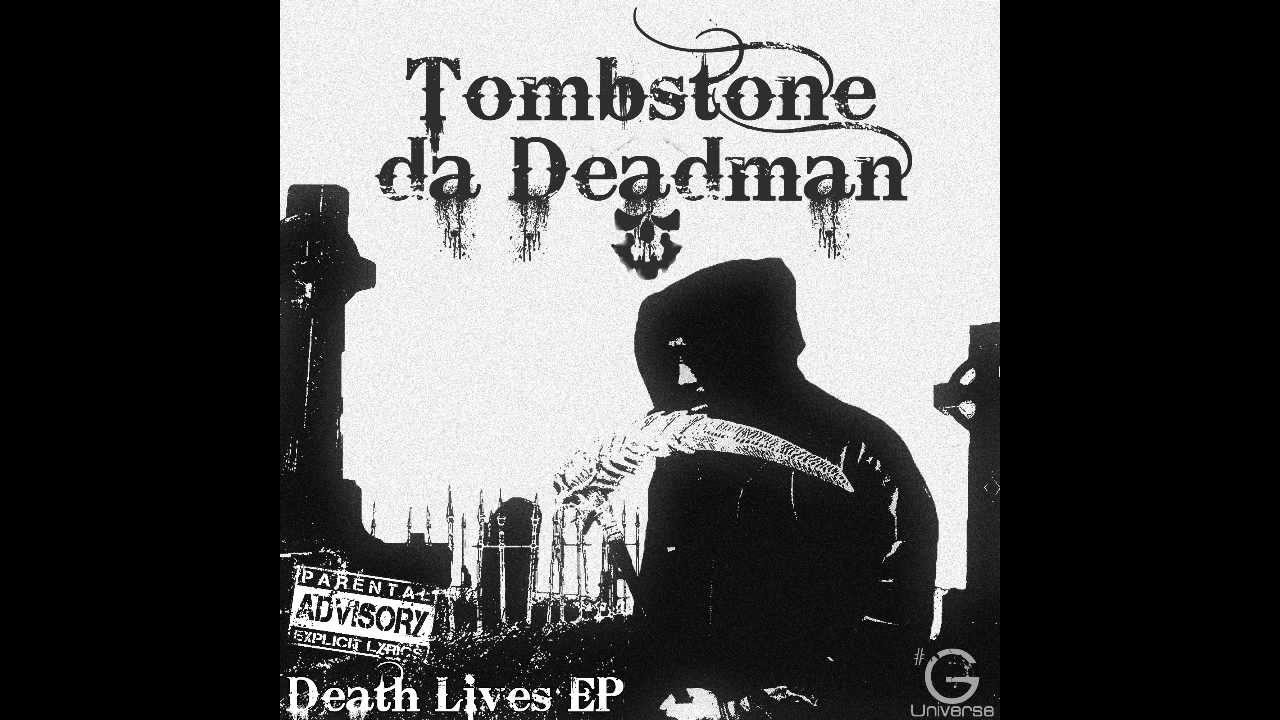 Tombstone Da Deadman - Death Lives | Full Album