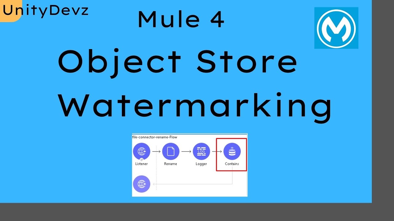 Object Store Watermarking Mule 4 | Set Up Watermarks with an Object Store | POC Covered | Mule 4