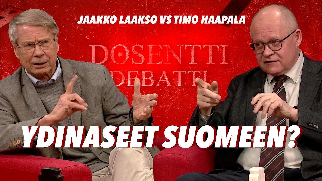 Ydinaseet Suomeen? / Jaakko Laakso vs Timo Haapala  / DOSENTTI DEBATTI
