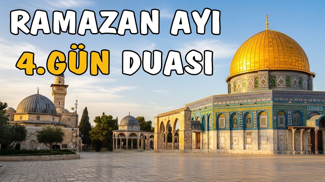 Ramazan Ayı 4.G&uuml;n Duası  | Ramazan ayının 4-c&uuml; g&uuml;n&uuml;n duası - 22 FEVRAL 2026 İmsak və iftar vaxtları