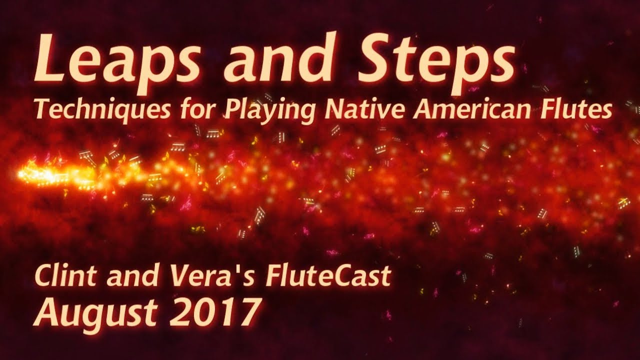 Leaps and Steps - Native American Flute