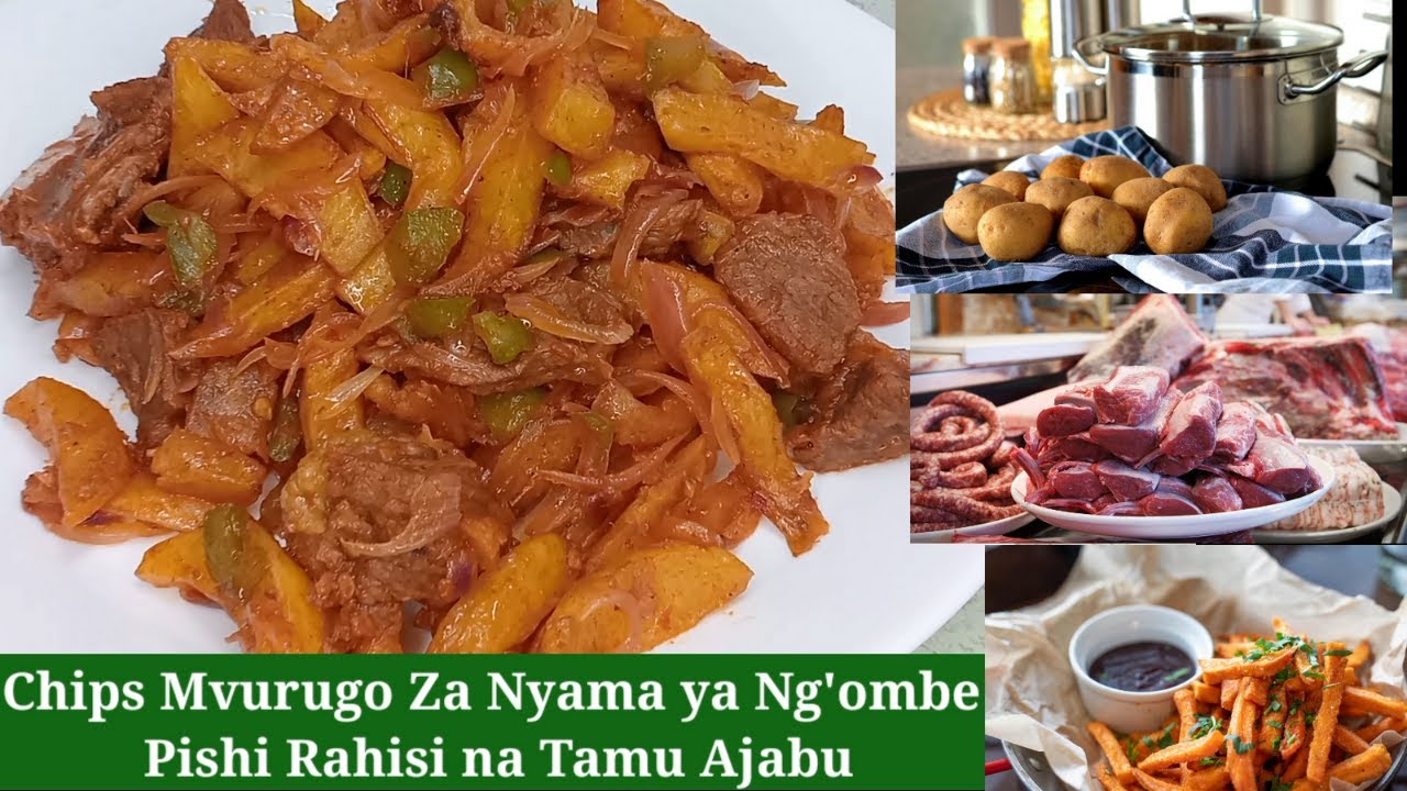 JINSI YA KUPIKA CHIPS MVURUGO ZA NYAMA YA NG'OMBE – LADHA YA KIMTAANI ILIYOKUBALIWA!