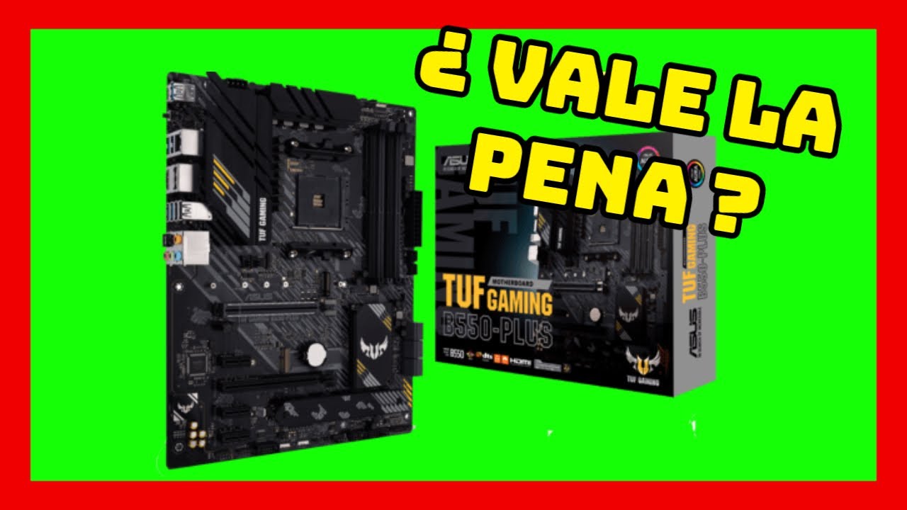 ASUS TUF GAMING B550-PLUS REVIEW EN ESPAÑOL 🤖
