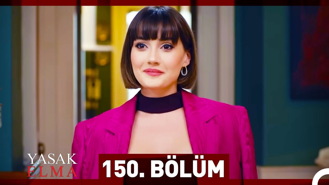 Yasak Elma 150. Bölüm