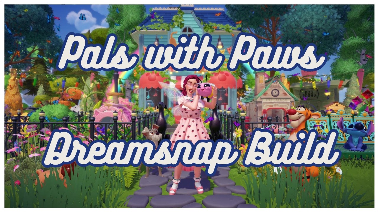 Dreamsnap Build | 🐶 Pals with Paws | No Commentary | 1100+ Hours
