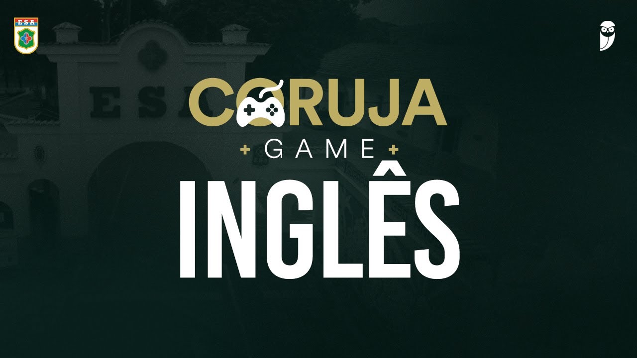 Coruja Game ESA 2024 - Inglês - Prof. Adolfo de Sá