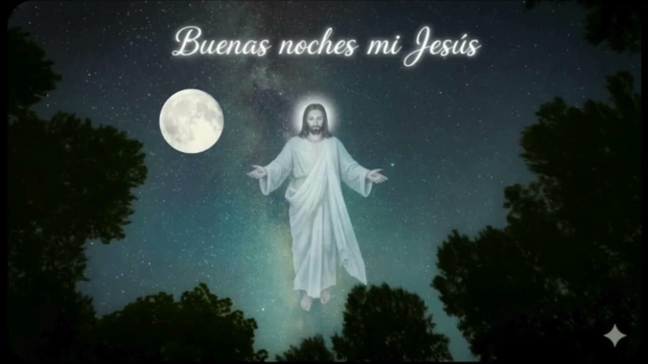 BUENAS NOCHES MI JESÚS  Sábado 28 de Febrero de 2026+