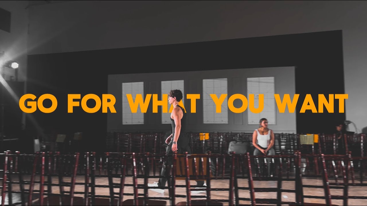 GO FOR WHAT YOU WANT