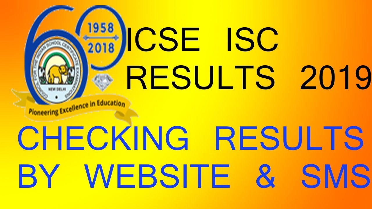 ICSE ISC RESULTS 2019 - Website Address, Sms Number & DigiLocker