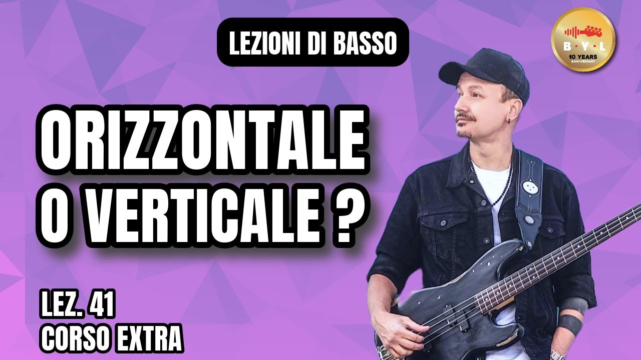 Lezioni di Basso #41 Corso Extra - Suonare in verticale vs orizzontale