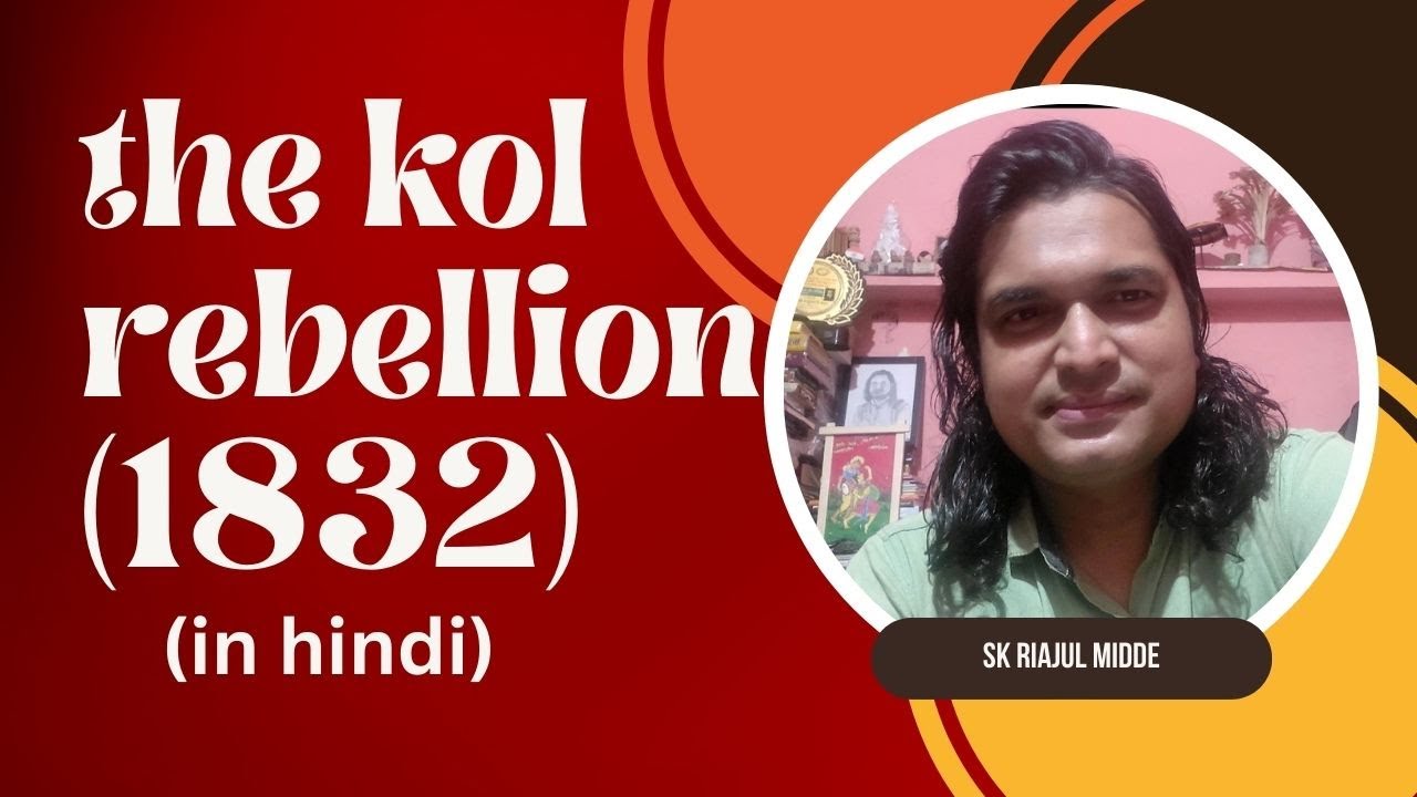 The Kol Rebellion /in Hindi /Sk Riajul Midde /for students only
