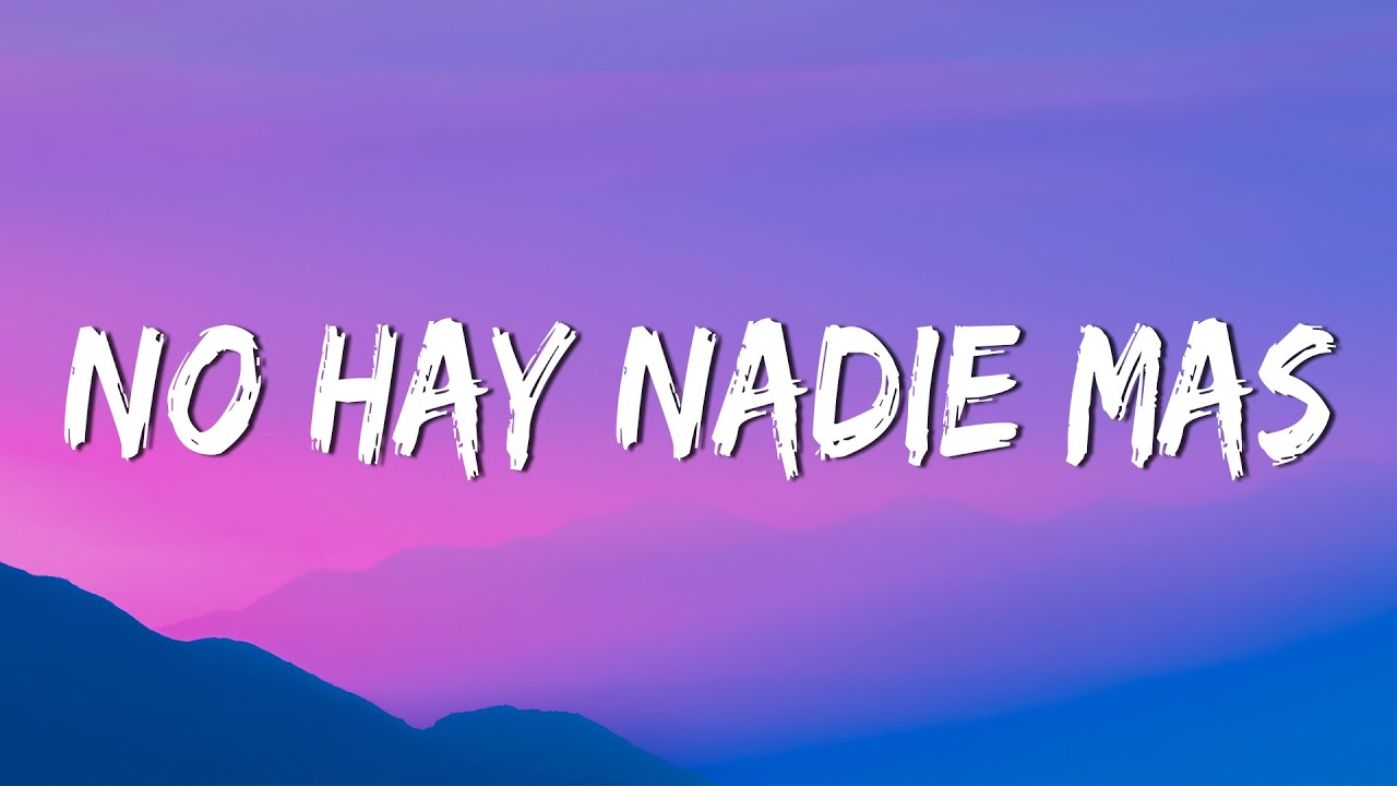 Sebastián Yatra - No Hay Nadie Más (Letra/Lyrics)