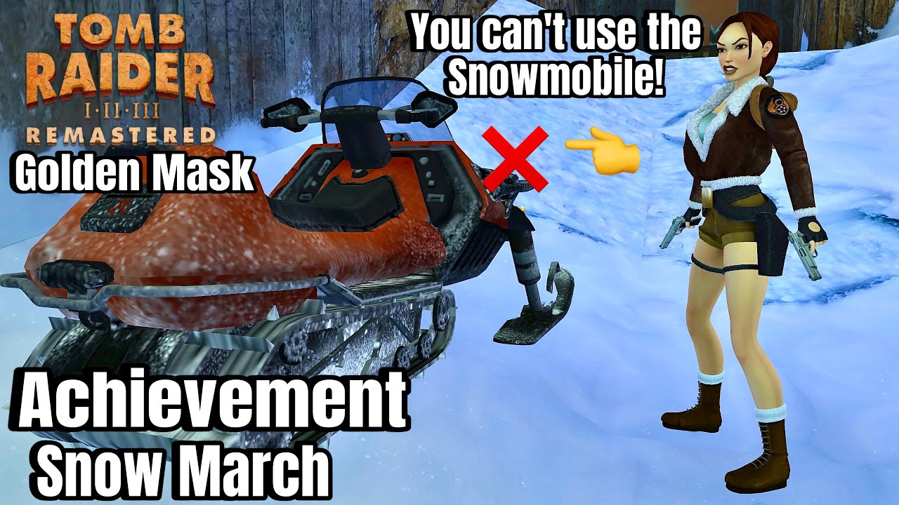 Tomb Raider 2 Golden Mask Remastered: Achievement - Snow March