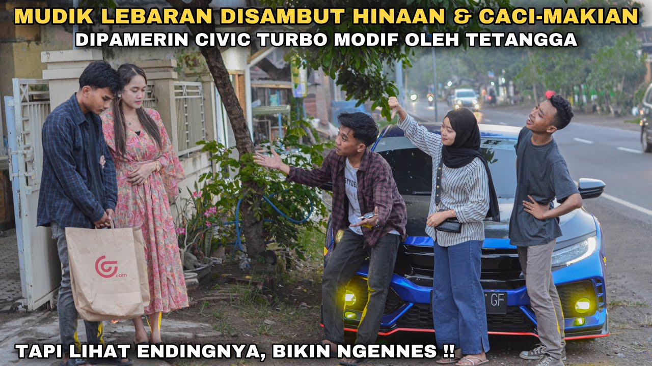 MUDIK LEBARAN DISAMBUT HINAAN & CACI-MAKIAN, DIPAMERIN MOBIL CIVIC TURBO MODIFIKASI OLEH TETANGGA !!