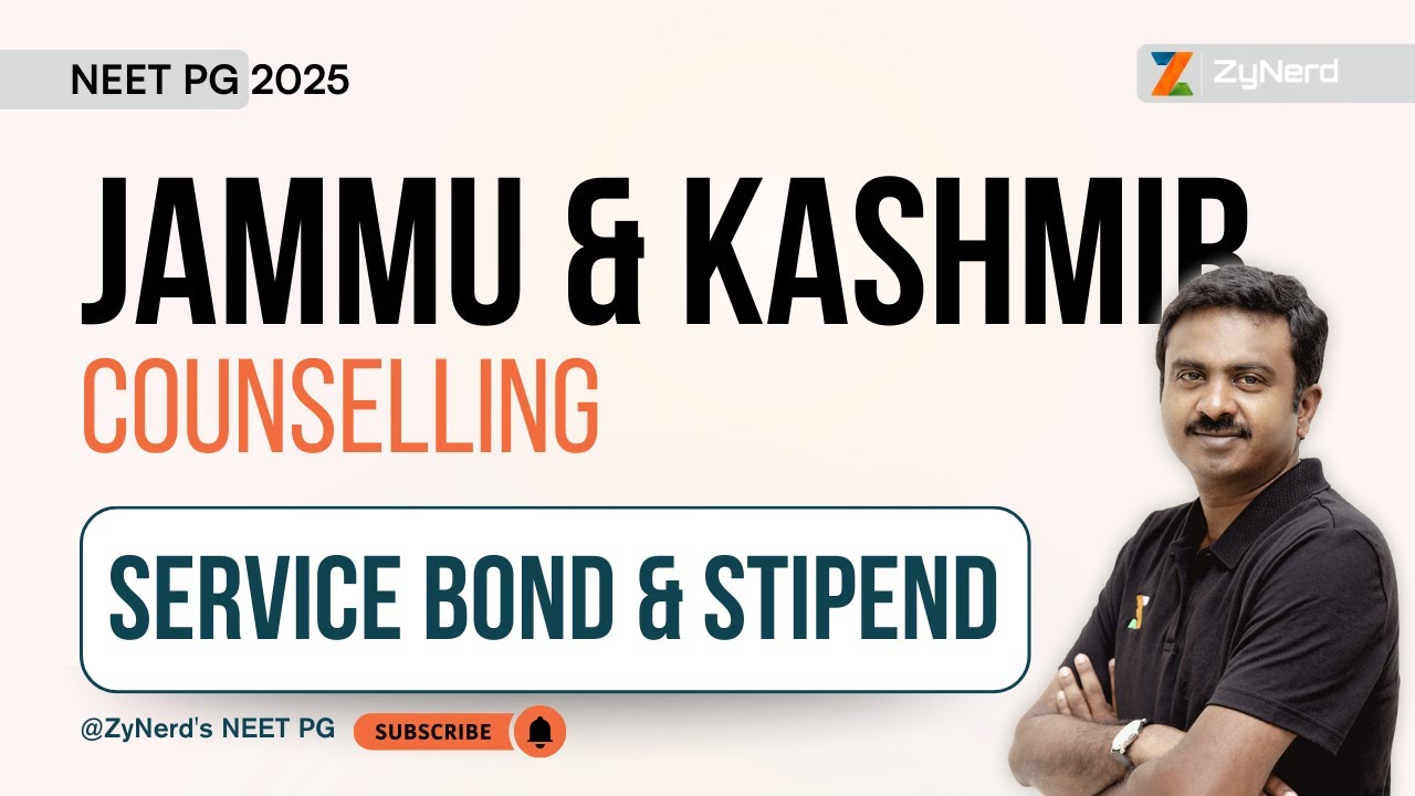 Jammu & Kashmir Counselling | Service Bond & Stipend | NEET PG &ndash; 2025