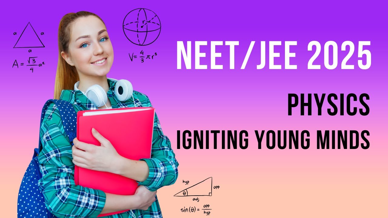 DOUBTS CLEARING SESSION - NEET / JEE 2025 PHYSICS CLASS  DT MARCH 25, 2025