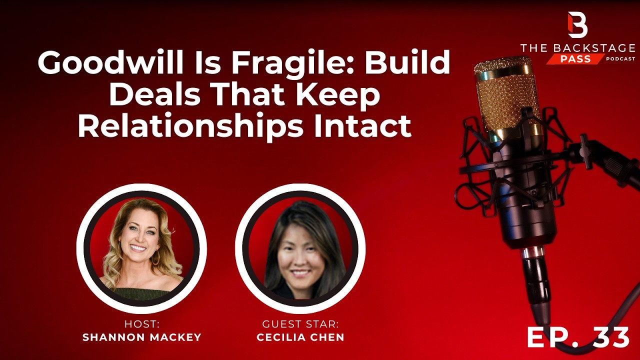 Goodwill Is Fragile: Build Deals That Keep Relationships Intact with Cecilia Chen