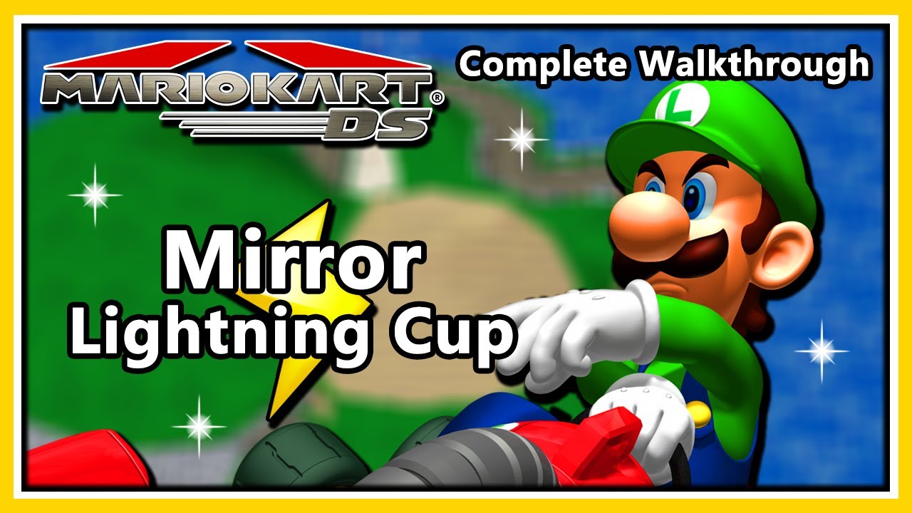 Mario Kart DS - Complete Walkthrough | Mirror Lightning Cup & Credits (Verse 2)