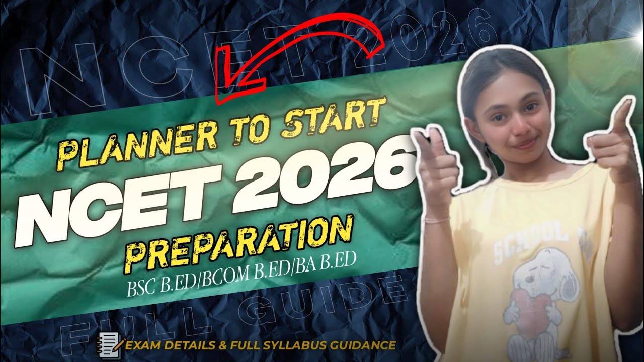 NCET  2026 full guide | exam date, syllabus & zero to topper preparation | planner to start !!