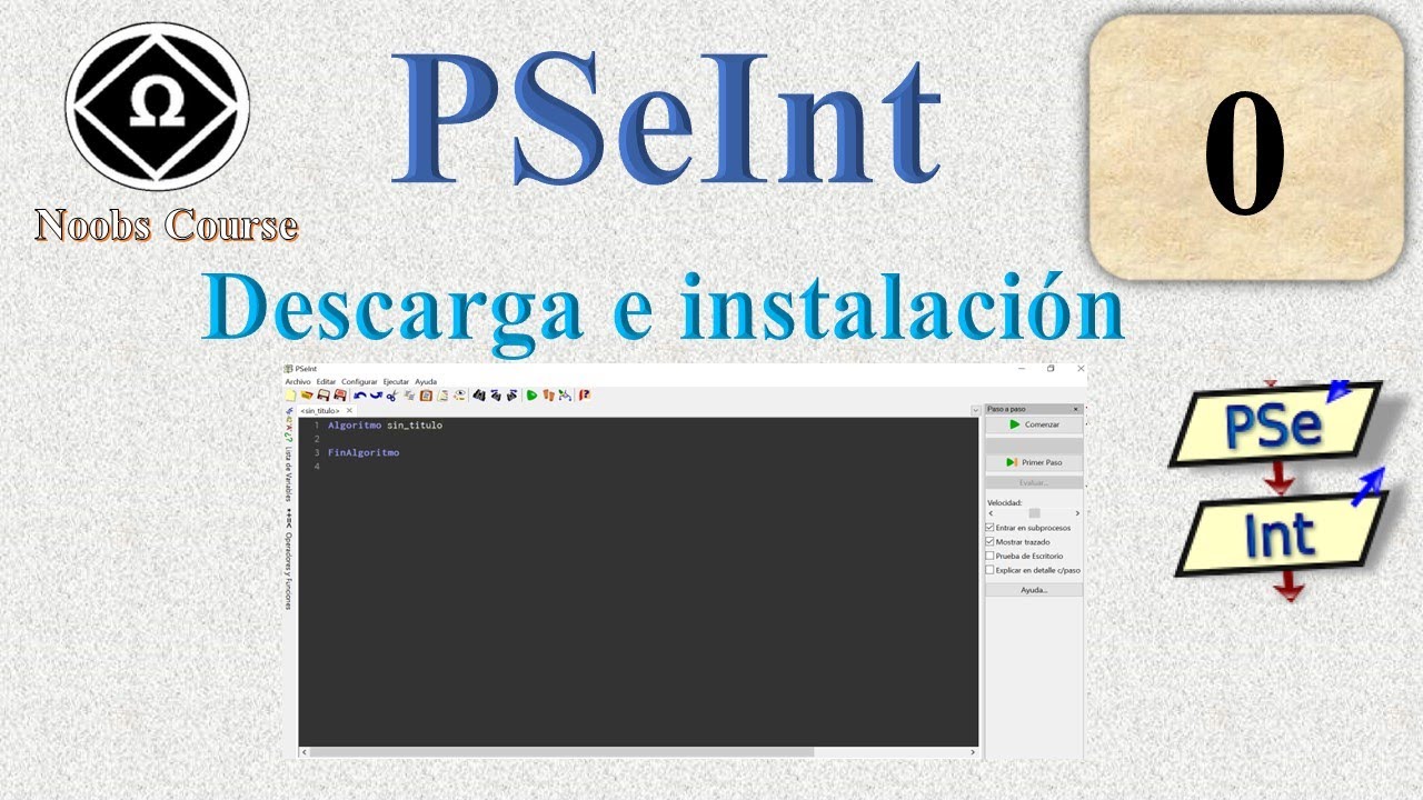 ✅ 0.Curso de PSeInt para Noobs || Descarga e instalación de PSeInt 2022 Muy fácil!