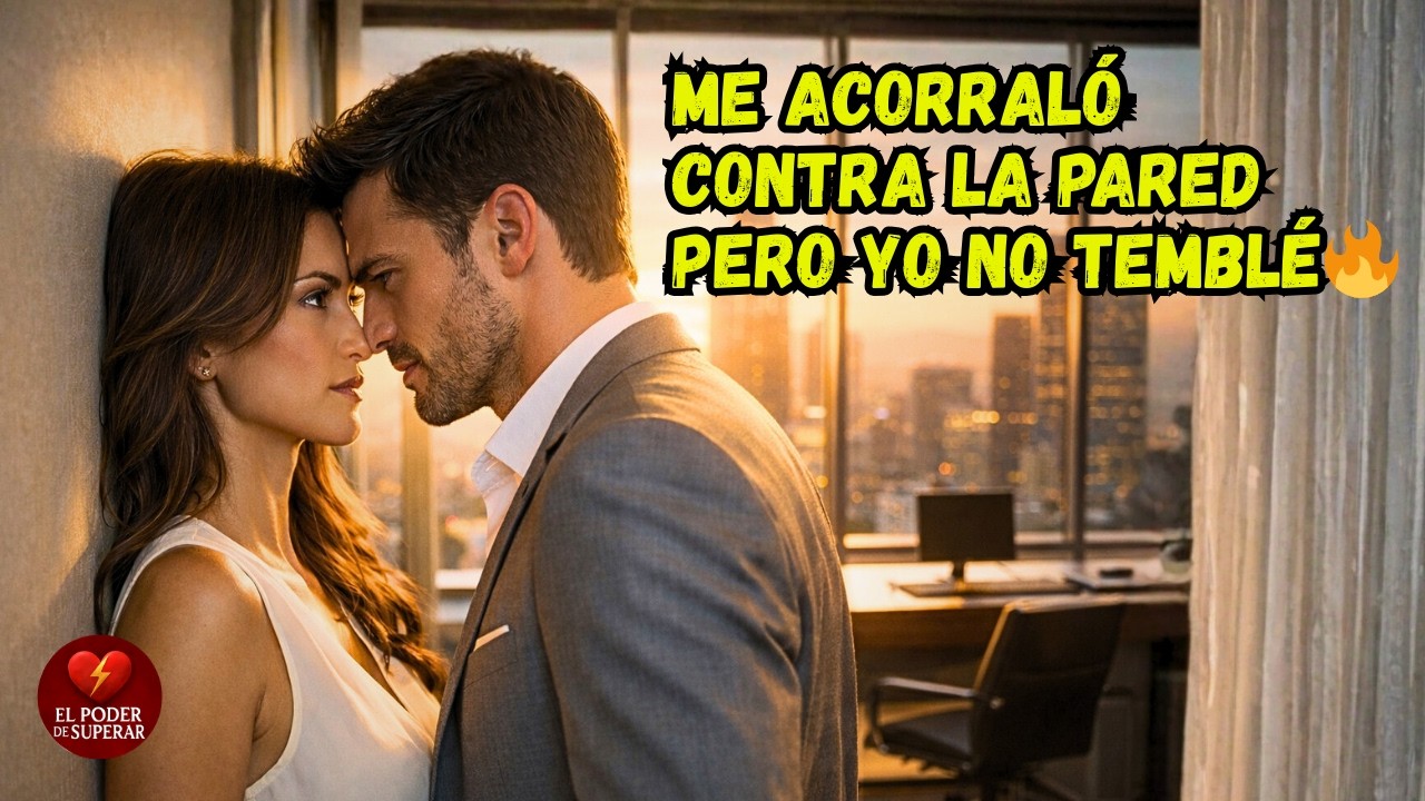 “AHORA DIME QUE NO ME AMAS”, El Magnate Me Desafió Contra la Pared y No Retrocedí...