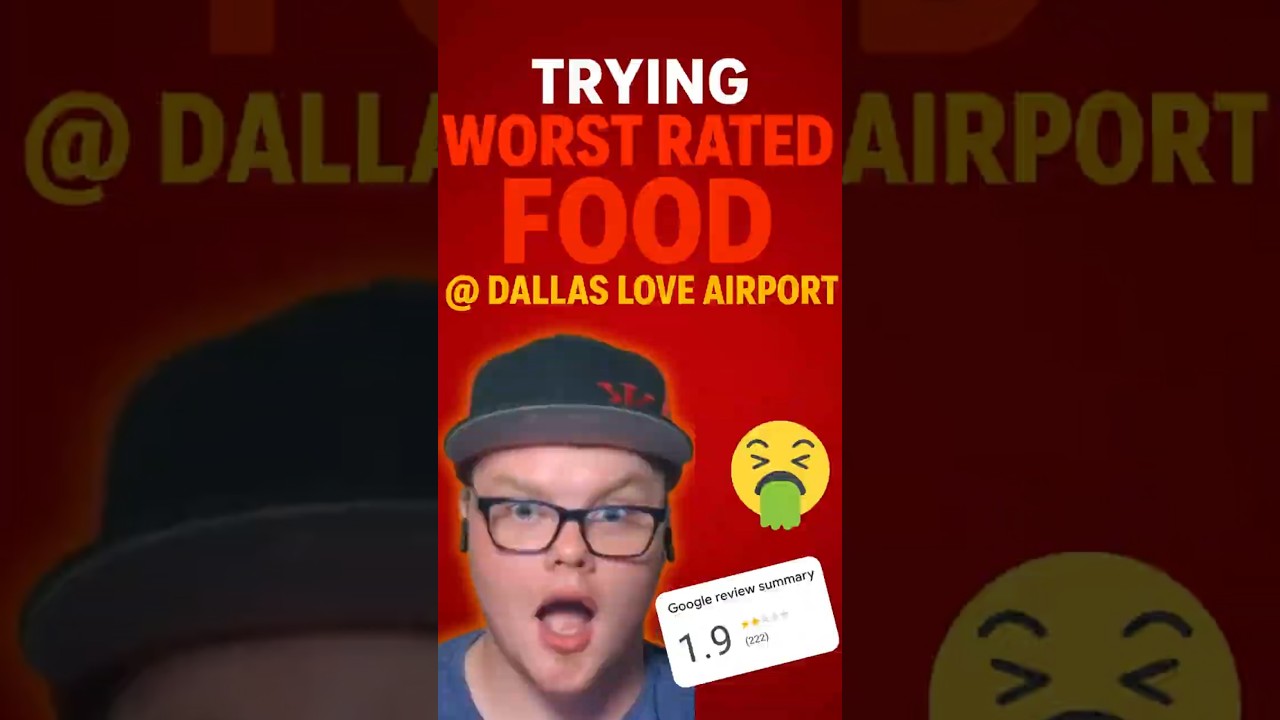 Trying The Worst Rated Food @ Dallas Love Field