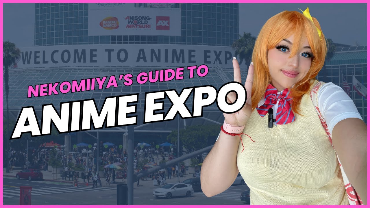 Attending Anime Expo: Everything You Need To Know