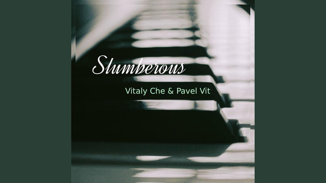 Slumberous (feat. Pavel Vit)