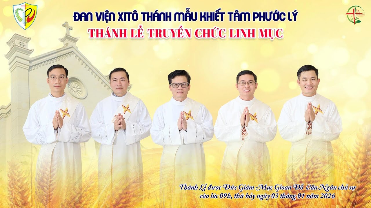 🔴 THÁNH LỄ TRUYỀN CHỨC LINH MỤC - ĐAN VIỆN XITÔ THÁNH MẪU PHƯỚC LÝ 03.01.2026