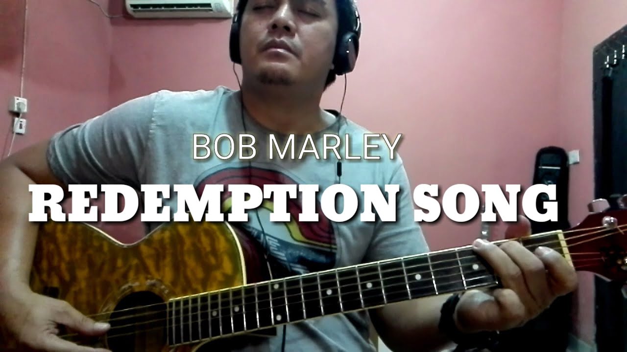 REDEMPTION SONG - SONG OF FREEDOM (BOB MARLEY) SONG COVER