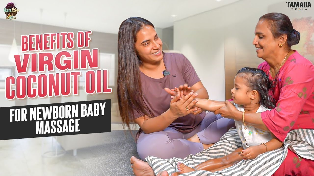 Benefits of Virgin Coconut Oil for newborn baby massage || Baby’s growth and development