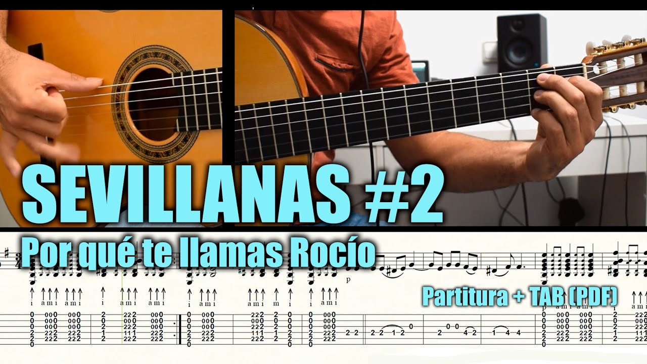 SEVILLANAS (2/12) / Por qué te llamas Rocío / Partitura y TAB (PDF)