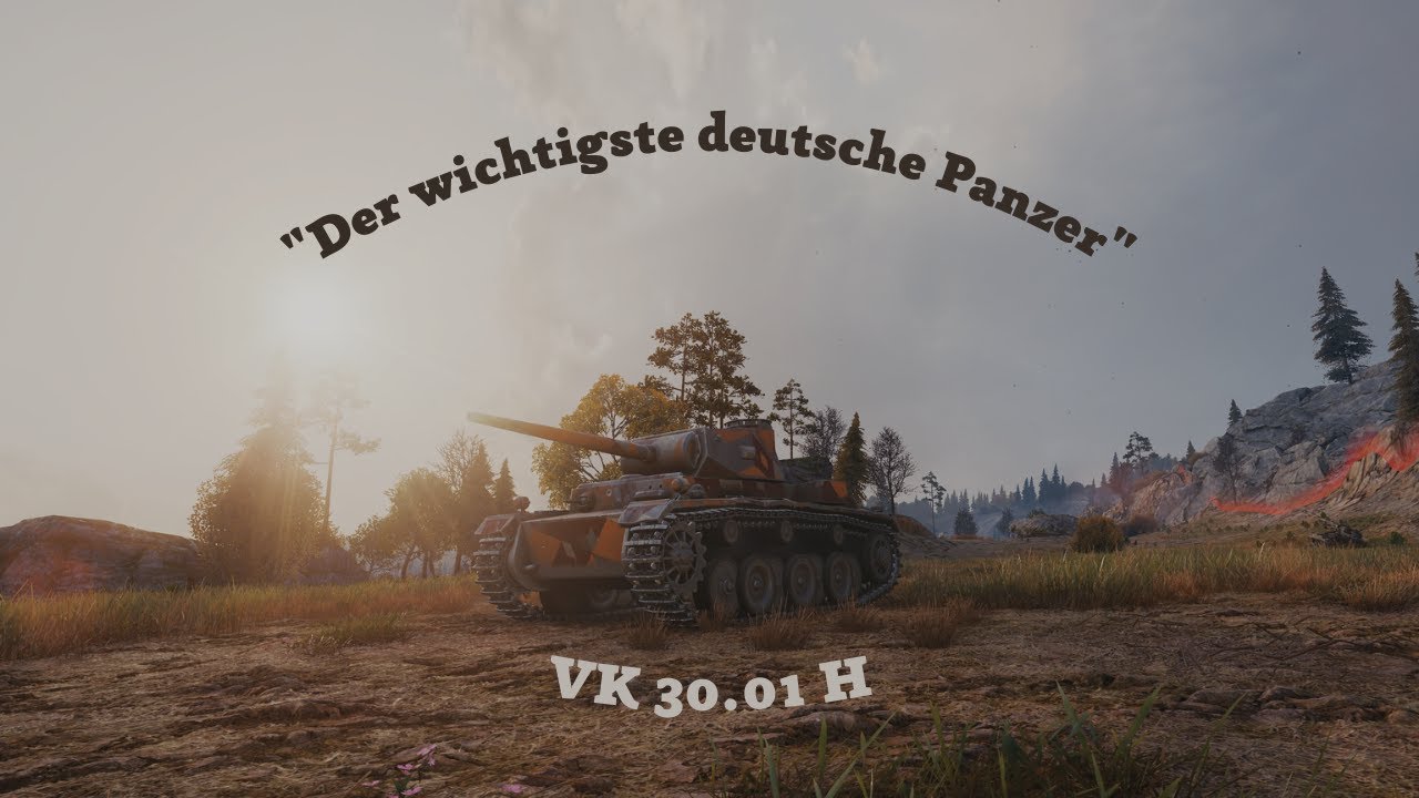 WoT, Der wichtigste deutsche Panzer. VK30.01H durchschlägt einfach alles.