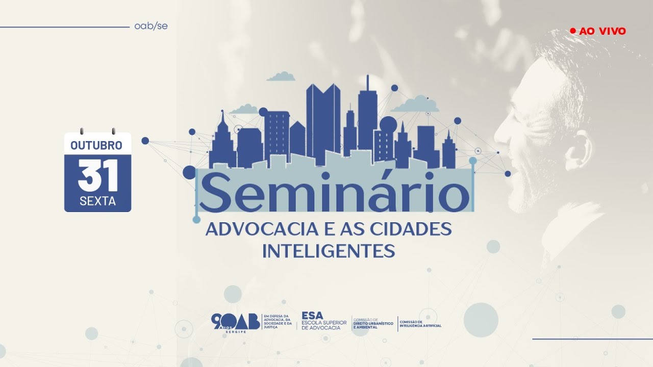 SEMINÁRIO - ADVOCACIA E AS CIDADES INTELIGENTES