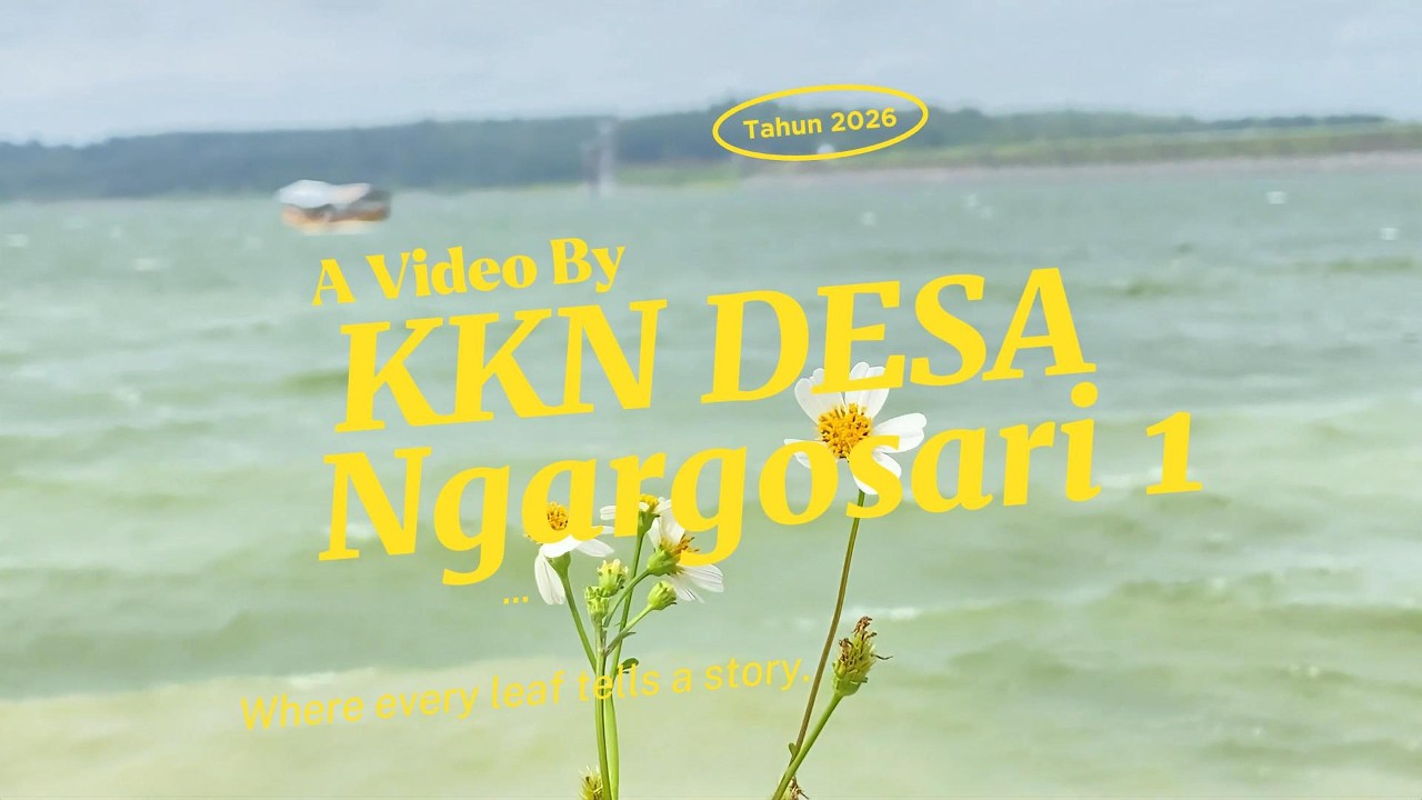 CERITA KAMI DI DESA NGARGOSARI | Video KKN Multidisiplin 3: Kegiatan, Potensi Desa, dan Pendampingan