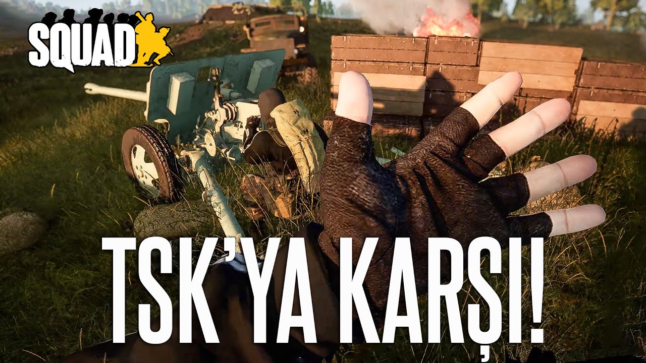 TSK Vuri Wallah! | SQUAD TÜRKÇE