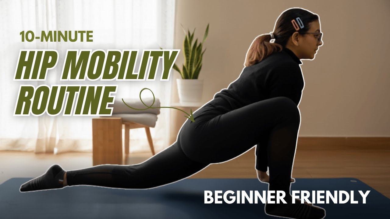 10 Min. Hip Mobility & Stretches to Unlock Hips | Beginner-Friendly Hip Openers