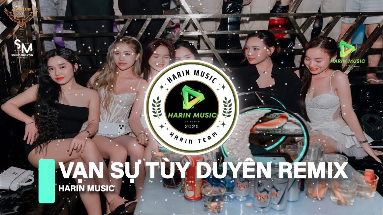VẠN SỰ TÙY DUYÊN  REMIX︱NHẠC TRẺ REMIX 2026︱NHẠC HOT TREND TIKTOK 2026︱Harin Music