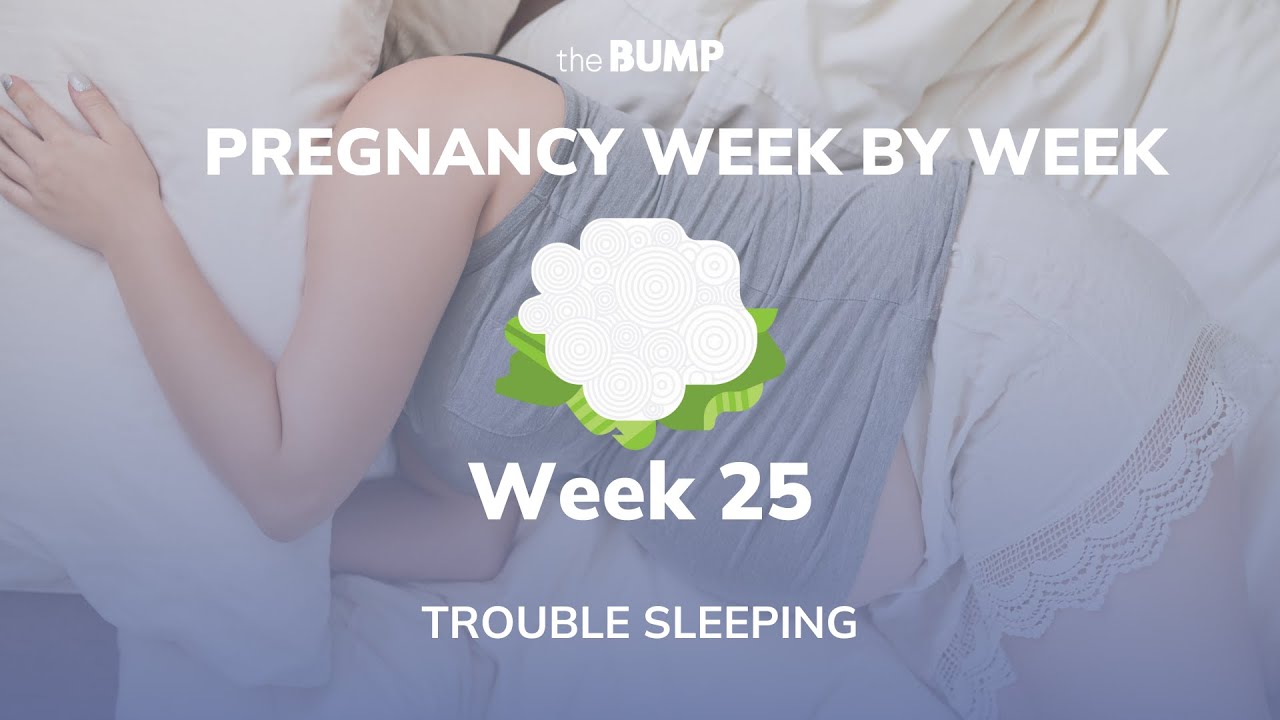 Pregnancy Week 25 | Trouble Sleeping | Pregnancy Week By Week