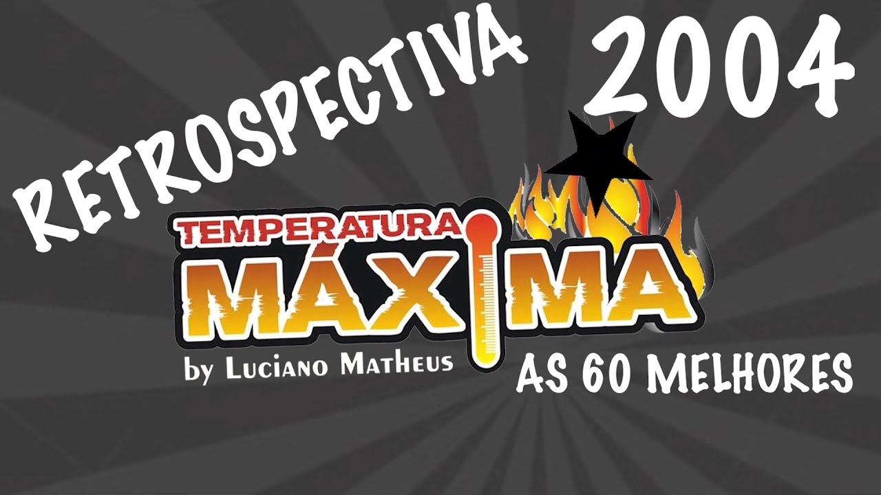 RETROSPECTIVA MÁXIMA 2004 As 60 Melhores Músicas de Dance Music Faça a Festa na sua casa.