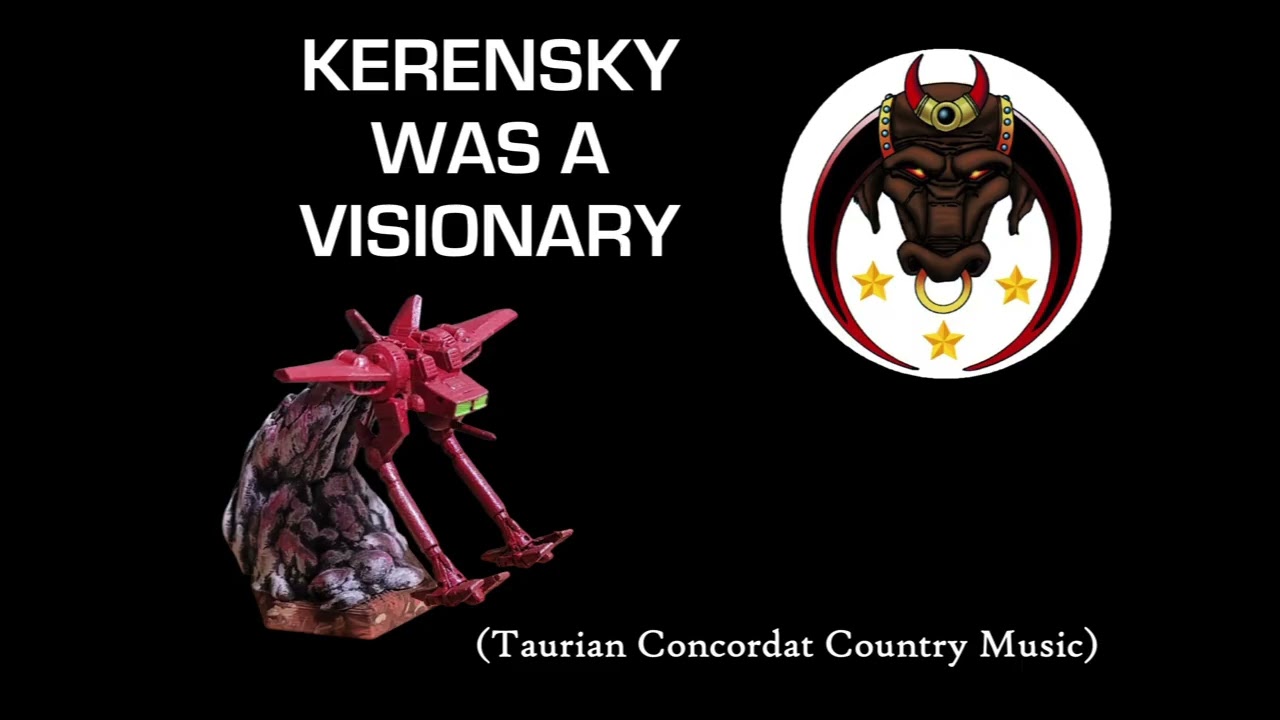 Kerensky Was A VIsionary (Battletech Country)