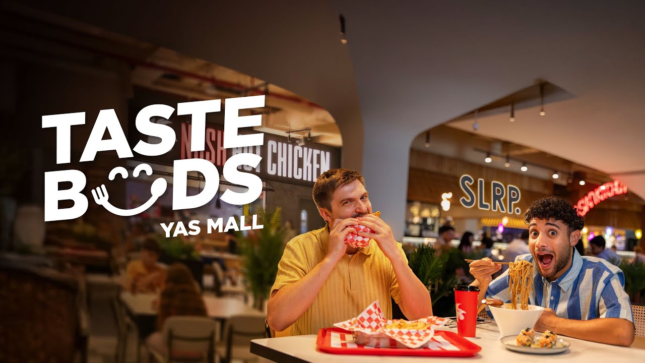 Sweet, Savory and Everything in Between! Yas Mall on Yas Island | Taste Buds