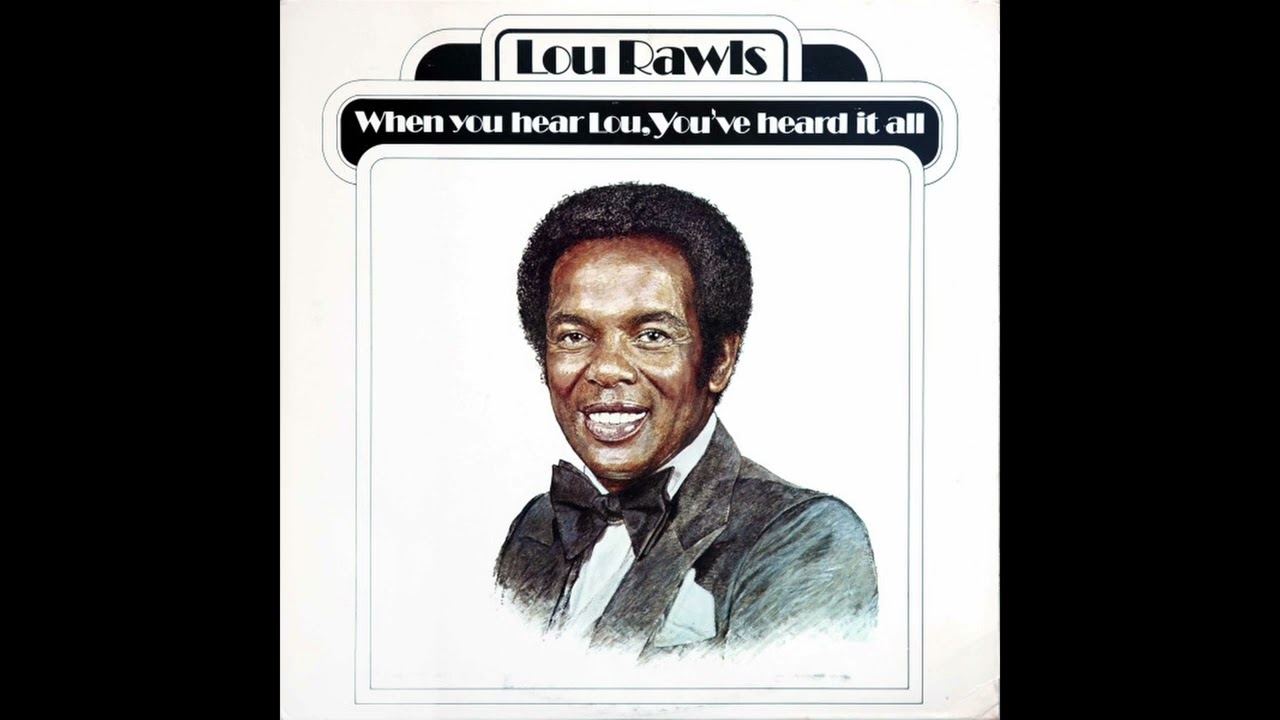 A1 Lady Love   - Lou Rawls: When You Hear Lou Youve Heard It All 1984 Vinyl Record Rip HQ Audio Only