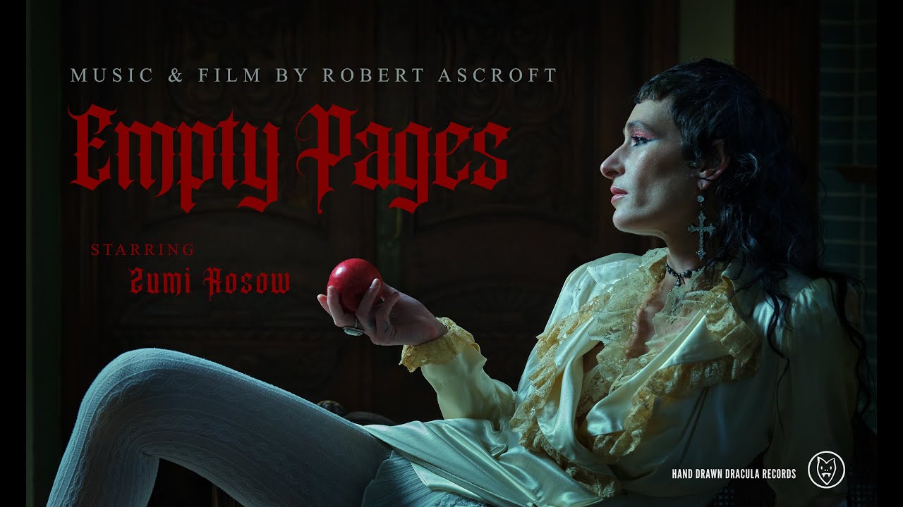 Robert Ascroft & Zumi Rosow // Empty Pages (Official Video)